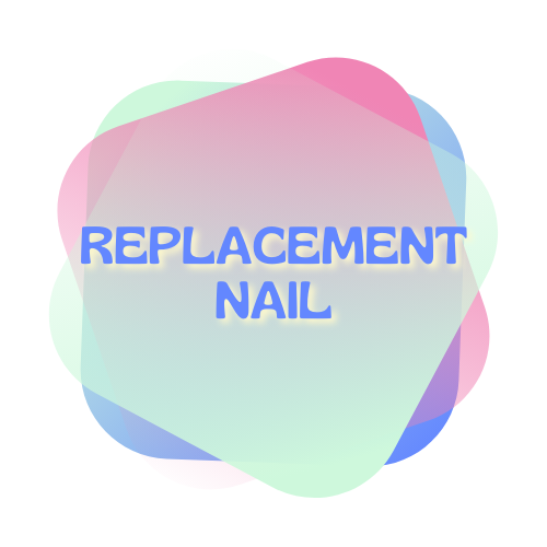 Replacement Nail